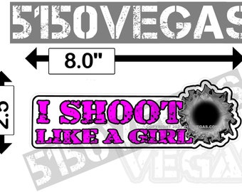 I Shoot Like A Girl Sticker
