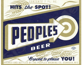 Vintage Oshkosh PEOPLES BEER Hits the Spot Decal Sticker Label Reproduction