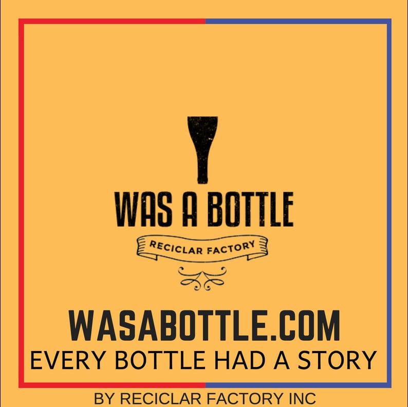 May include: A square graphic with a yellow background, red and blue borders, and the text "WAS A BOTTLE" in black. Below is "RECICLAR FACTORY" and "WASABOTTLE.COM". The text "EVERY BOTTLE HAD A STORY" is also present.