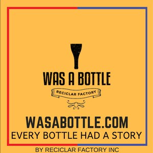 Puede incluir: Un fondo amarillo con texto negro que dice "WAS A BOTTLE" y "RECICLAR FACTORY". Debajo del texto hay una imagen estilizada de una botella. El texto "WASABOTTLE.COM" y "EVERY BOTTLE HAD A STORY" se muestra en negro. El texto "BY RECICLAR FACTORY INC" se muestra en negro en la parte inferior de la imagen.