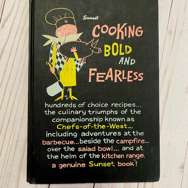 Vintage MCM “Cooking Bold and Fearless” cookbook