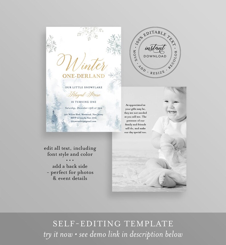 May include: A winter-themed invitation template with a watercolour forest design and gold lettering. The invitation reads "Winter ONE-DERLAND" and includes event details. A black and white photo of a baby is included. The template is self-editing.