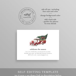 May include: A holiday party invitation template with a watercolor illustration of a red truck carrying a Christmas tree. The text reads "celebrate the season" and includes party details. The design is editable.