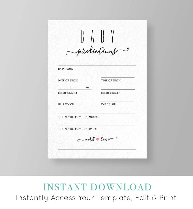 May include: Printable baby shower game card with the title "Baby Predictions". Guests can guess the baby's name, date and time of birth, weight, length, hair and eye color. The card also includes the text "I hope the baby gets mom's..." and "I hope the baby gets dad's..." with a pink heart.