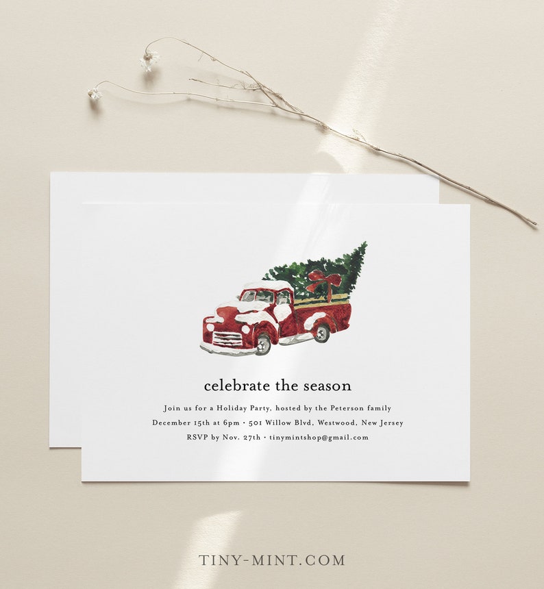 May include: A holiday party invitation featuring a watercolor illustration of a red vintage truck carrying a Christmas tree. The text reads "celebrate the season" with party details. The invitation is on a white background.
