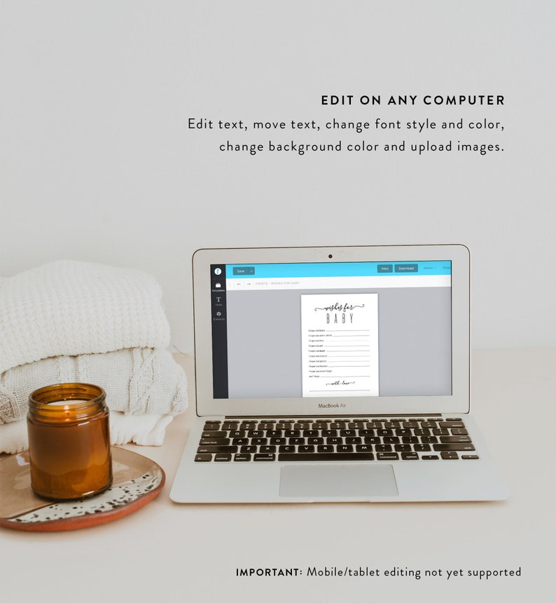 May include: A laptop computer displaying a printable checklist for a baby shower. The checklist is titled "Wish List for Baby" and includes items such as "Diapers", "Wipes", "Clothes", and "Toys". The text "IMPORTANT: Mobile/tablet editing not yet supported" is displayed at the bottom of the screen.