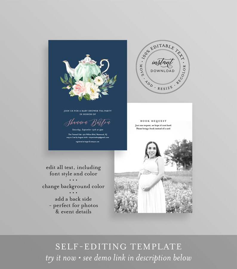 May include: Navy blue baby shower tea party invitation with a watercolor teapot and floral design. Includes editable text, a book request card, and a photo of a pregnant person. The template is self-editing.