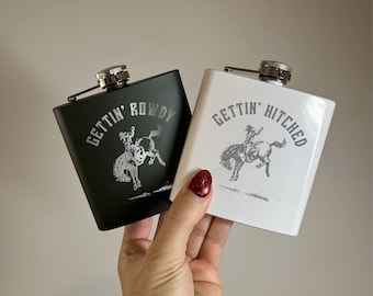 Gettin' Hitched / Gettin' Rowdy Cowboy Bachelorette Laser Engraved Flasks | Gift for Nash Bash | Stampede Rodeo | Bridesmaid Girls Trip