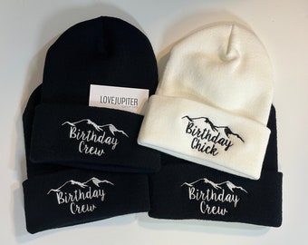 SET of Birthday Chick / Birthday Crew Customized Winter Beanies /Weekend Trip Winter Hats / Anniversary / Girls Camp Trip / Mountain Getaway