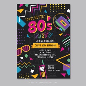 May include: A black and neon-colored 80s themed party invitation with a cassette tape, sunglasses, and a rotary phone. The text reads "Back to the 80s Party" and includes details for Cliff's 40th birthday celebration.
