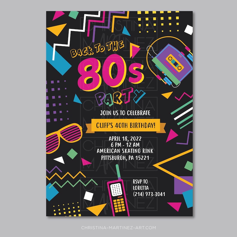 May include: A black and neon-colored 80s themed party invitation with a cassette tape, sunglasses, and a rotary phone. The text reads "Back to the 80s Party" and includes details for Cliff's 40th birthday celebration.