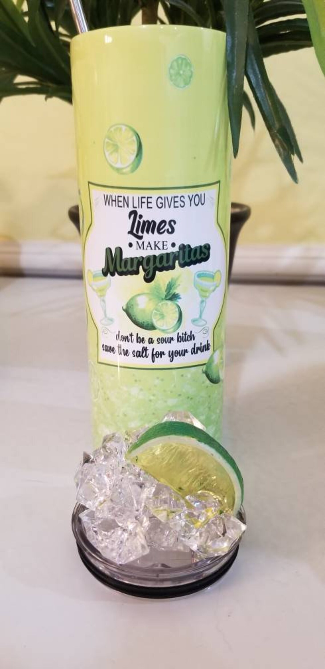 When Life Gives You Limes Make Margaritas/20 Oz Stainless Etsy