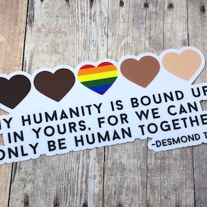 Humanity Decal - Diversity - Equality - Racial Equality - LGBT - Humans Together - Quote - Community - Activism - Justice - Inspirational