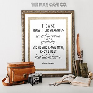 Quote print President quote all art Thomas Jefferson quote art Manly wall art Man cave decor He who knows most quote Manly office wall art