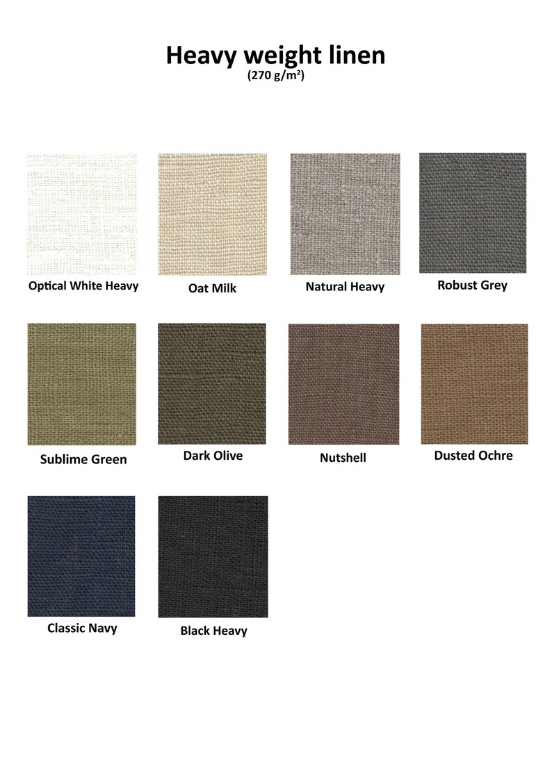 May include: Image showcasing a palette of heavy-weight linen fabric swatches in various colors. The swatches include Optical White, Oat Milk, Natural, Robust Grey, Sublime Green, Dark Olive, Nutshell, Dusted Ochre, Classic Navy, and Black Heavy. The text indicates a weight of 270 g/m&sup2;.