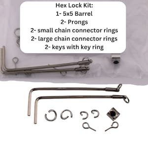May include: A hex lock kit with two keys, two large chain connector rings, two small chain connector rings, two prongs, and a 5x5 barrel. The kit is packaged in a clear plastic bag.