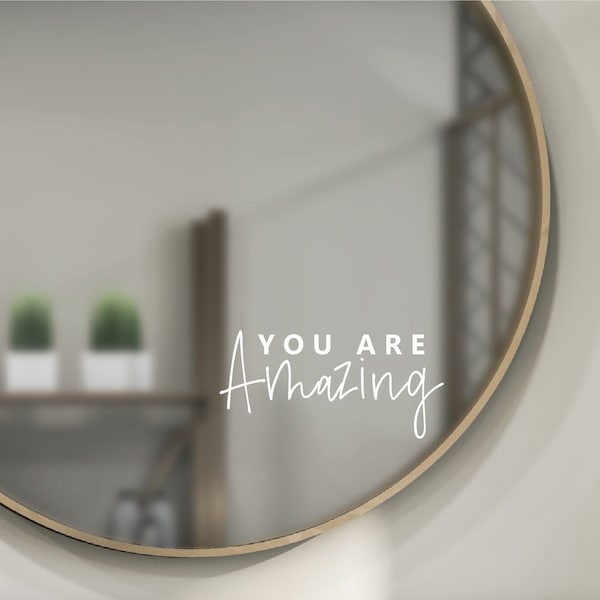 You are Amazing Mirror message Mirror positive affirmation mirror sticker gift for her gifts for teens positive quote gift for self love