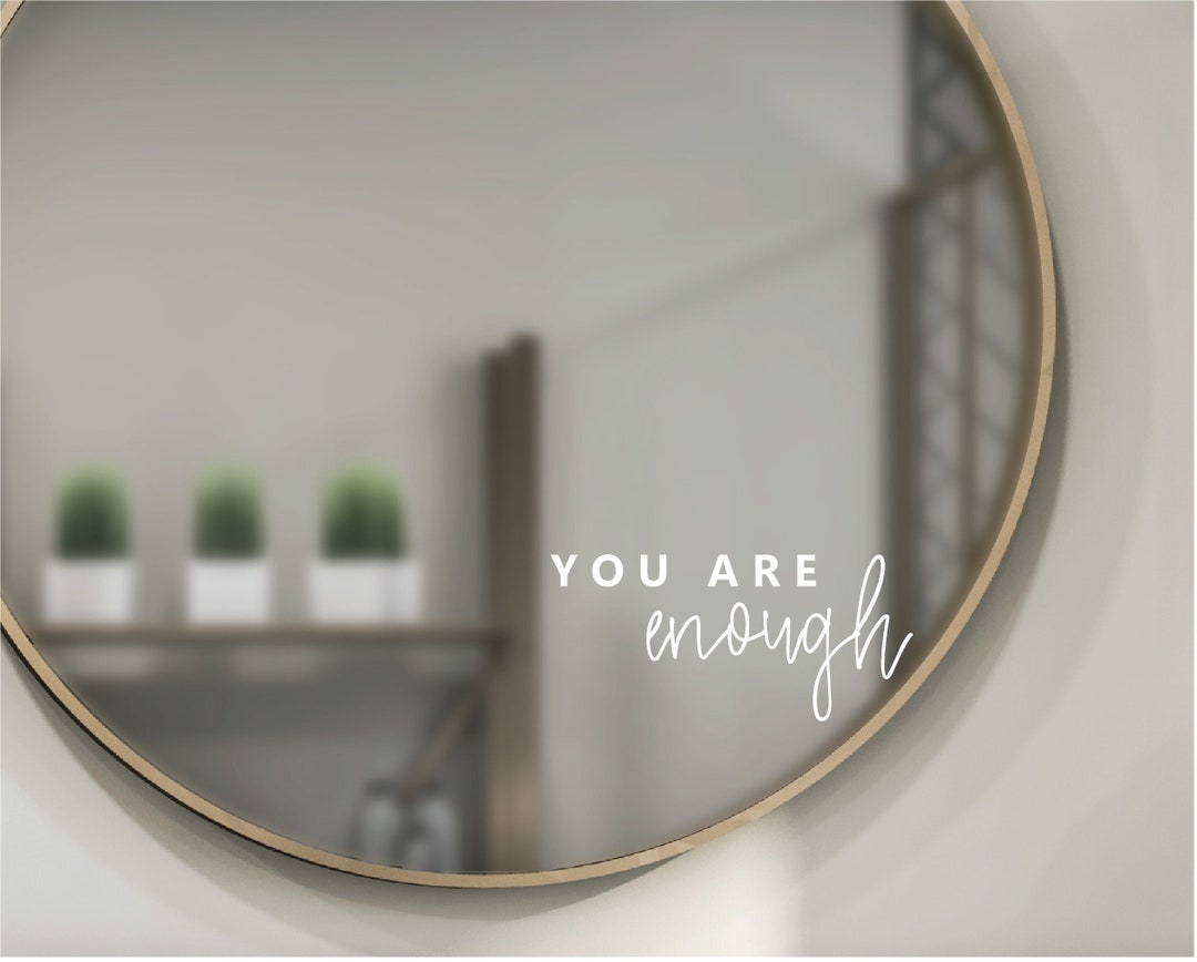You Are Enough Mirror Decal Positive Affirmation Mirror Sticker Mirror