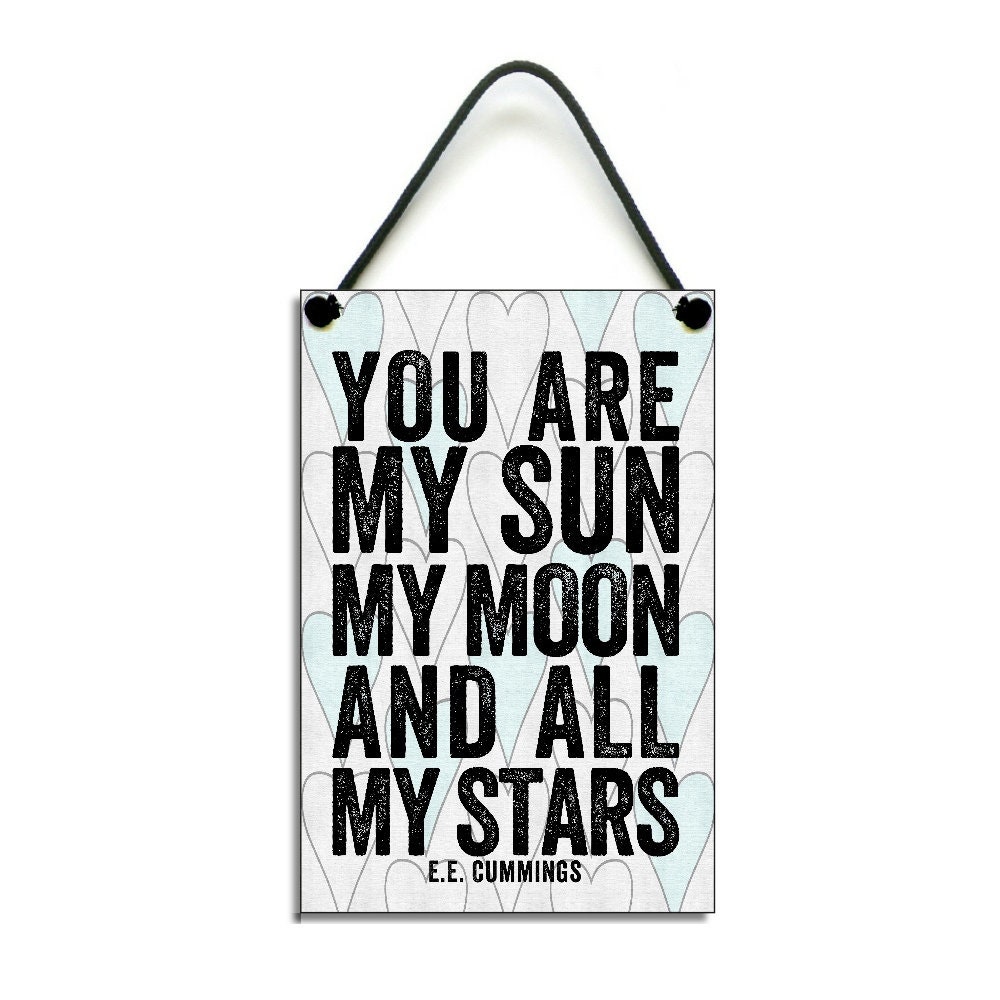 You Are My Sun My Moon And All My Stars Romantic Gift Handmade Etsy