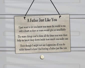 Gift For Dad | A Father Just Like You Inspiring Sign | Dad Birthday Gift | Dad Plaque | Dad Sign | Thank You Gift | 522