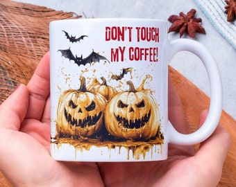 Coffee Lovers Halloween Mug Wrap, Sarcastic Halloween 11oz & 15oz Mug Sublimation Design, Don't Touch My Coffee Mug Wrap, Spooky Pumpkin PNG