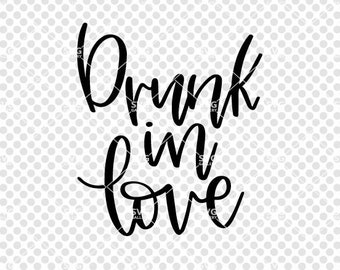 Free Free 145 Drunk In Love Svg Free SVG PNG EPS DXF File
