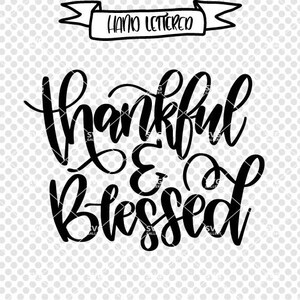 Thankful and blessed svg, Fall SVG, blessed SVG, Digital cut file, autumn svg, thankful svg, thanksgiving svg, commercial use OK