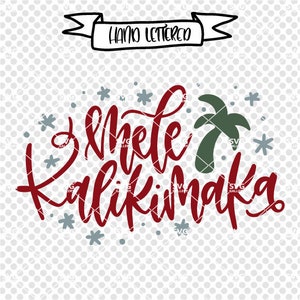 Mele Kalikimaka svg, Christmas SVG, Digital cut file, winter svg, Merry Christmas svg, palm svg, hand lettered, commercial use OK