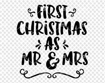 First Christmas As Mr Mrs Svg Cut File Christmas Cut File Etsy