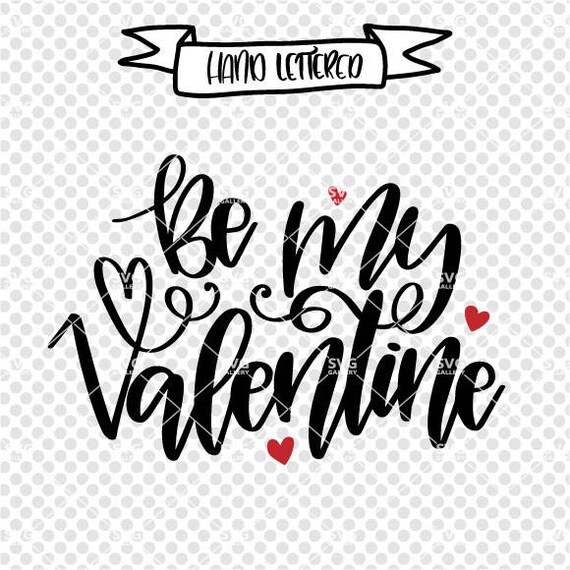 Be my Valentine svg Valentine SVG Valentine's SVG be | Etsy