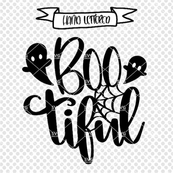 Bootiful Svg Boo Cut File Halloween Svg Boo Svg Digital Etsy