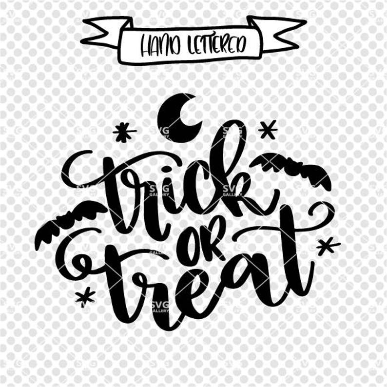 Trick or Treat SVG, Halloween svg, spooky SVG, Digital cut file, hand lettered svg, boo svg, bat svg, Halloween cut file, commercial use OK image 1