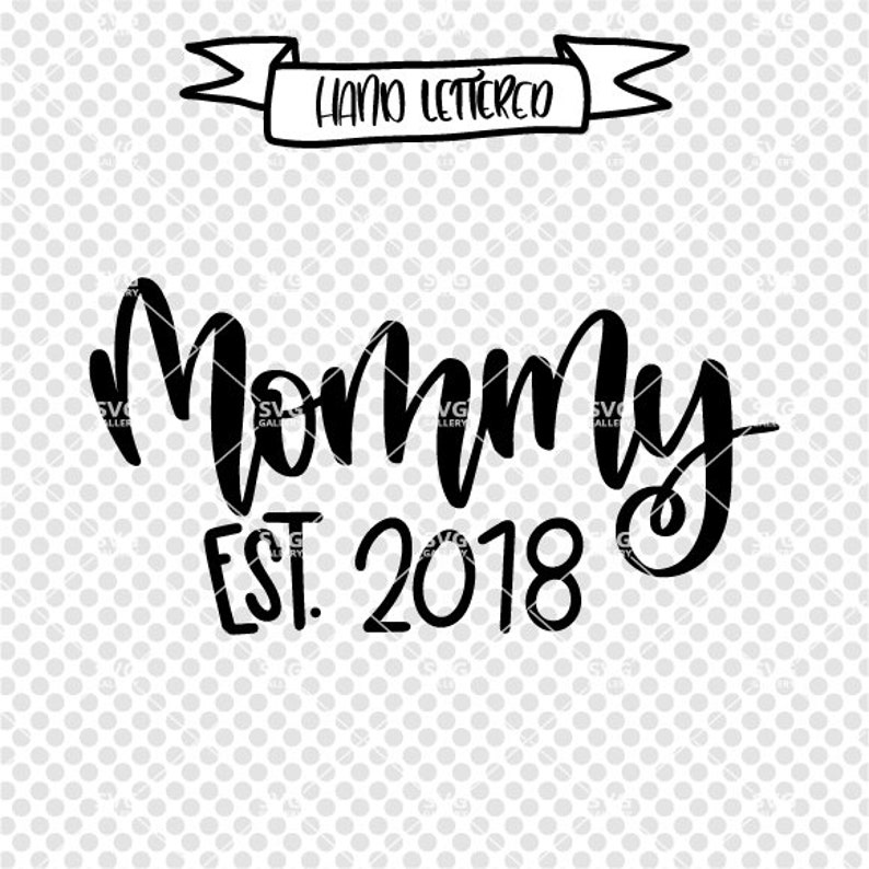 Download Mother's Day svg Mommy est. 2018 svg Mama SVG pregnant | Etsy