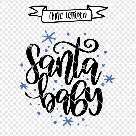 Download Santa Baby Svg Christmas Svg Digital Cut File Snowflake Etsy PSD Mockup Templates