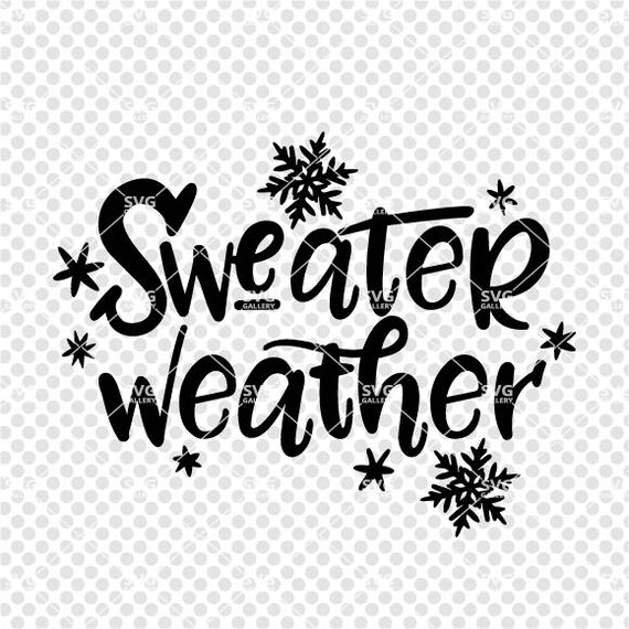 Download Sweater Weather SVG Christmas SVG Digital cut file winter ...