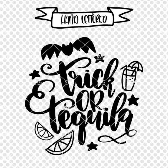 Download Trick Or Tequila Svg Halloween Svg Trick Or Treat Svg Etsy