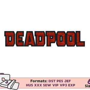 Può includere: Testo ricamato "DEADPOOL" in rosso con contorni neri. Il testo è su uno sfondo bianco. Formati: DST PES JEF HUS XXX SEW VIP VP3 EXP. 6 dimensioni.