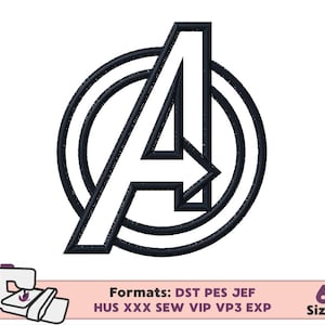 May include: Black and white outline of the Avengers logo, featuring a large "A" inside a circle with a smaller circle around it. The text "Formats: DST PES JEF HUS XXX SEW VIP VP3 EXP" and "6 Sizes" are below the logo.