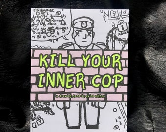 Kill Your Inner Cop game zine