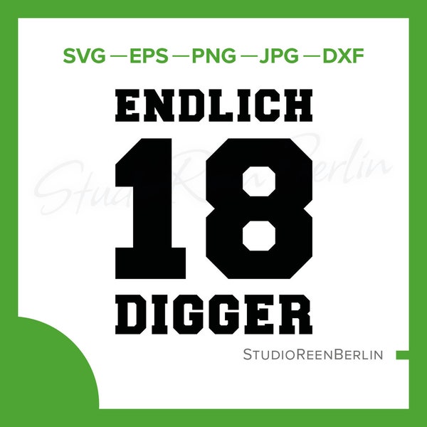 18th birthday finally 18 digger digital download, gift of age birthday svg, 18th birthday t-shirt file, 18th birthday svg png eps