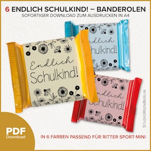 May include: Image of three candy bar wrappers in yellow, blue, and red, each with the text "Endlich Schulkind!" and floral designs. The wrappers are designed to fit Ritter Sport Mini candy bars.