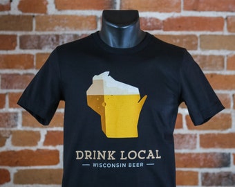 Drink Local Wisconsin Beer Tee