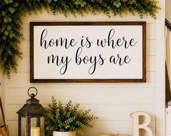 Home Is Where My Boys Are Sign | Farmhouse Family Wall Decor | Rustic Wooden Sign | Boy Mom Gift | Entryway Sign | Living Room Home Decor
