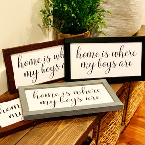 Home is where my boys are. Home sweet home decor.  Farmhouse home sign. Fixer upper decor. Christmas gift for mom. Christmas gift.