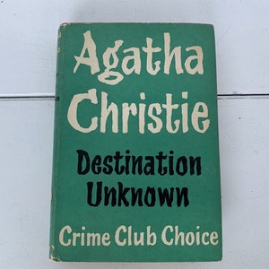 Destination Unknown 1955 Hardcover Book By Agatha Christie/Agatha Christie&#39;s Destination Unknown Hardcover Book/Murder Mystery Novels HC