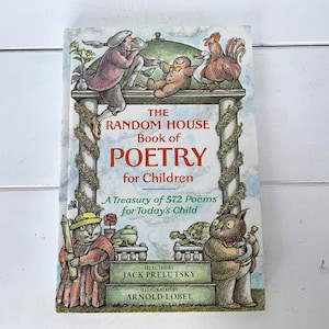 The Random House Book Of Poetry For Children Livre illustré à couverture rigide sélectionné par Jack Prelutsky/Un trésor de 572 poèmes pour les enfants d'aujourd'hui