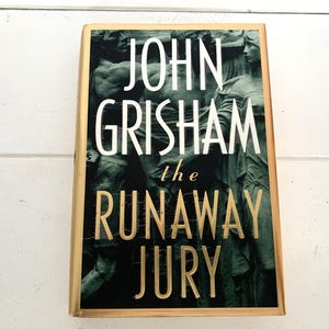 The Runaway Jury 1st Edition Hardcover Book By John Grisham/John Grisham's The Runaway Jury First Edition Hardcover Book/Grisham's Novels
