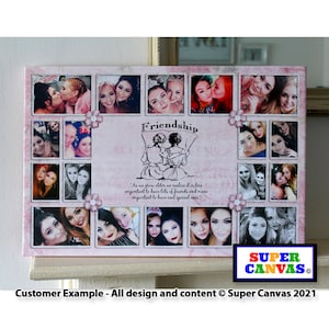 May include: A pink canvas print with a collage of photos of friends. The print features a vintage-style design with a quote about friendship. The text reads "As we grow older we realize it is less important to have lots of friends and more important to have real special ones."