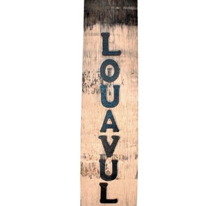 Reclaimed Bourbon Barrel Stave Louavul Sign
