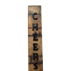 Reclaimed Bourbon Barrel Stave Cheers Sign